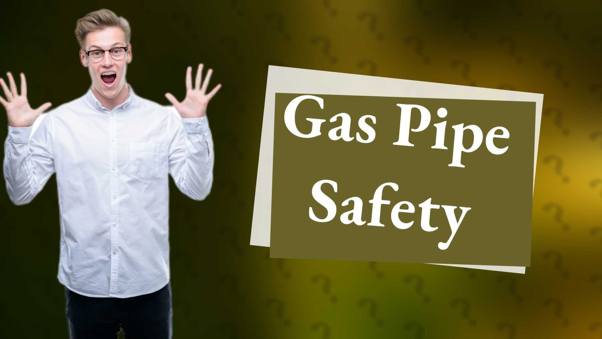 Gas Pipe Safety
