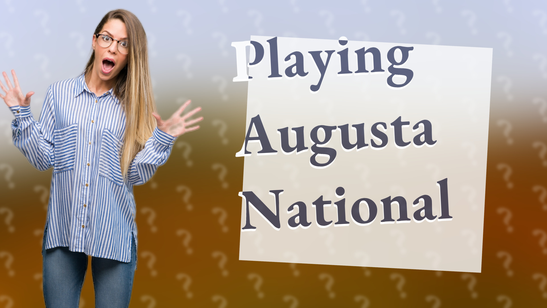 Playing Augusta National