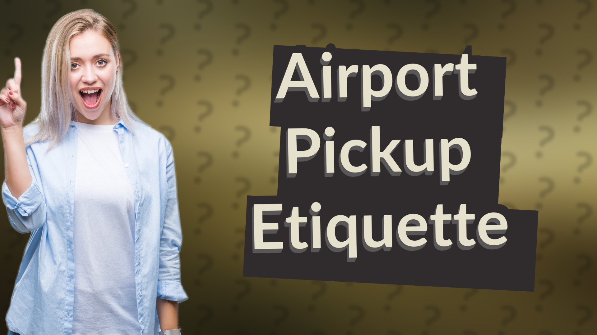 Airport Pickup Etiquette