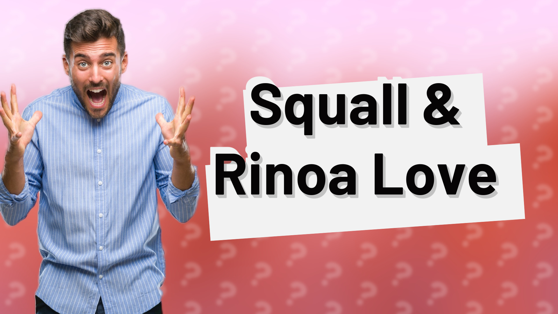 Squall & Rinoa Love