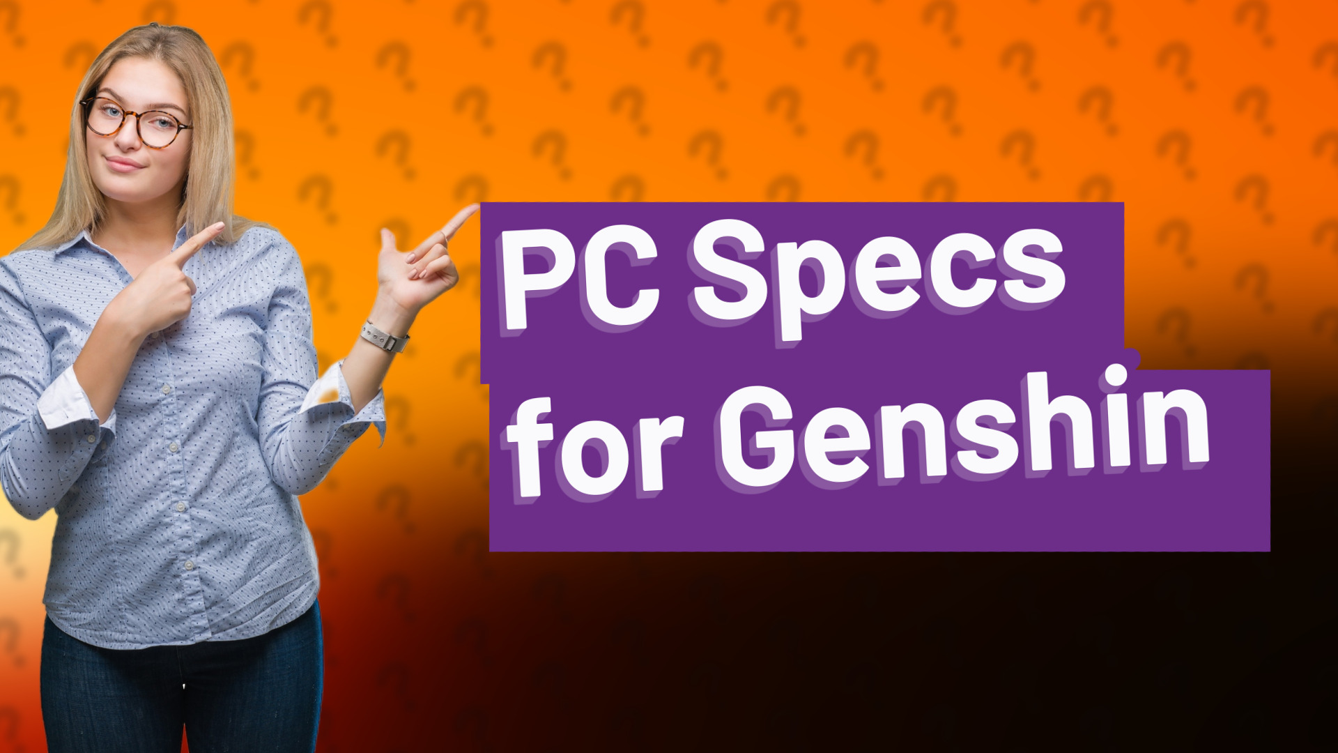 PC Specs for Genshin