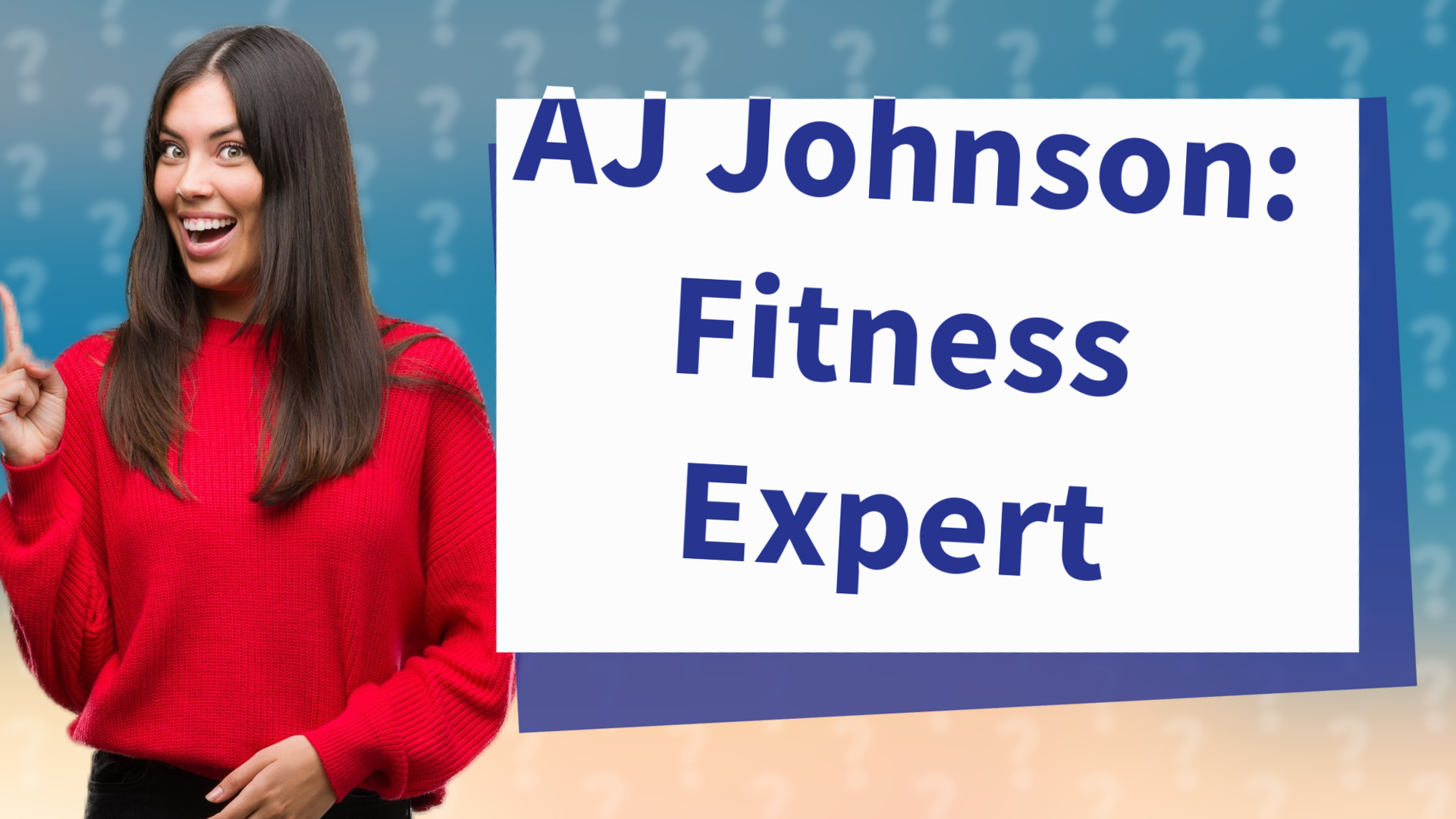 AJ Johnson: Fitness Expert