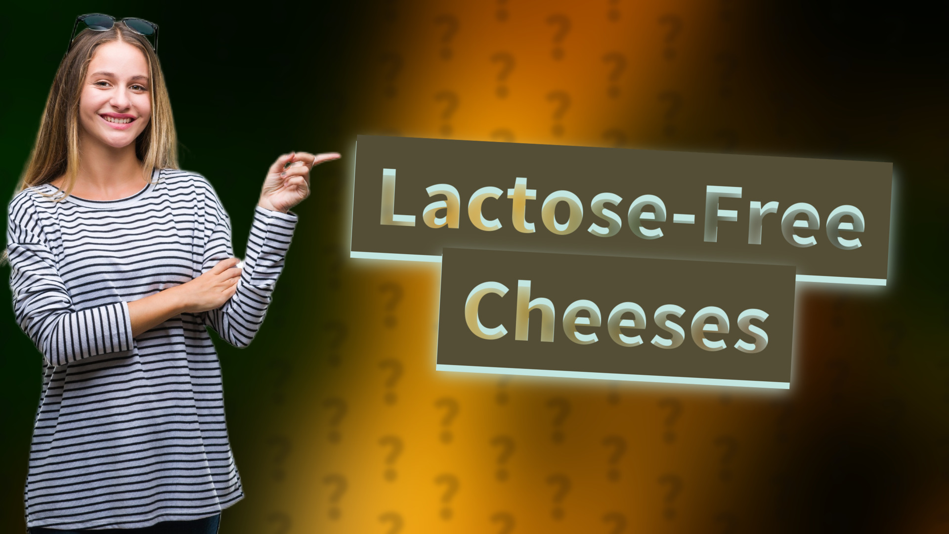 Lactose-Free Cheeses