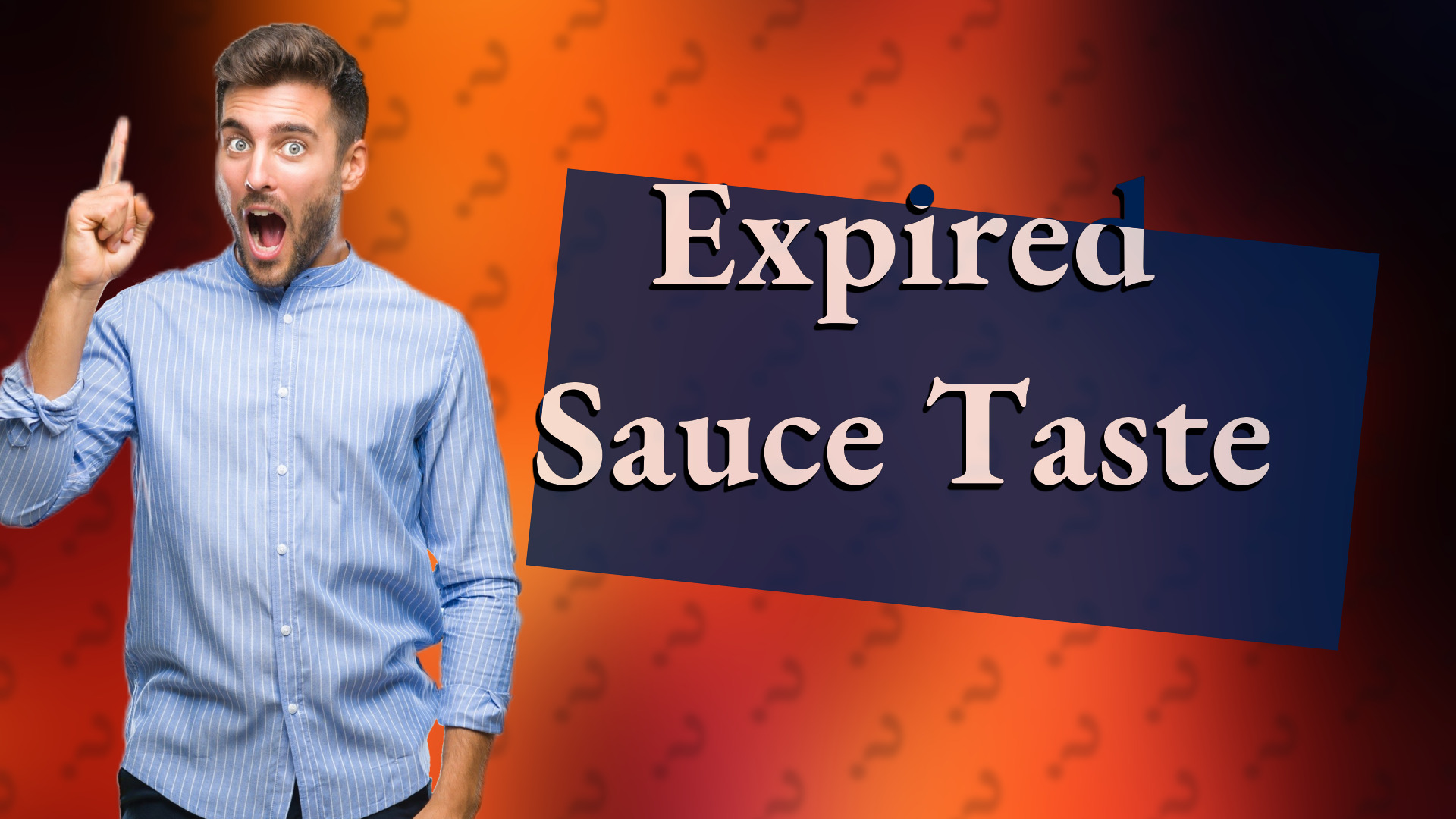Expired Sauce Taste