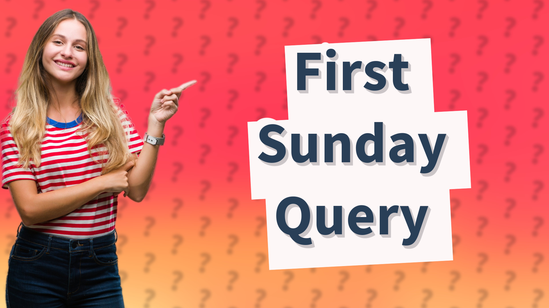 First Sunday Query