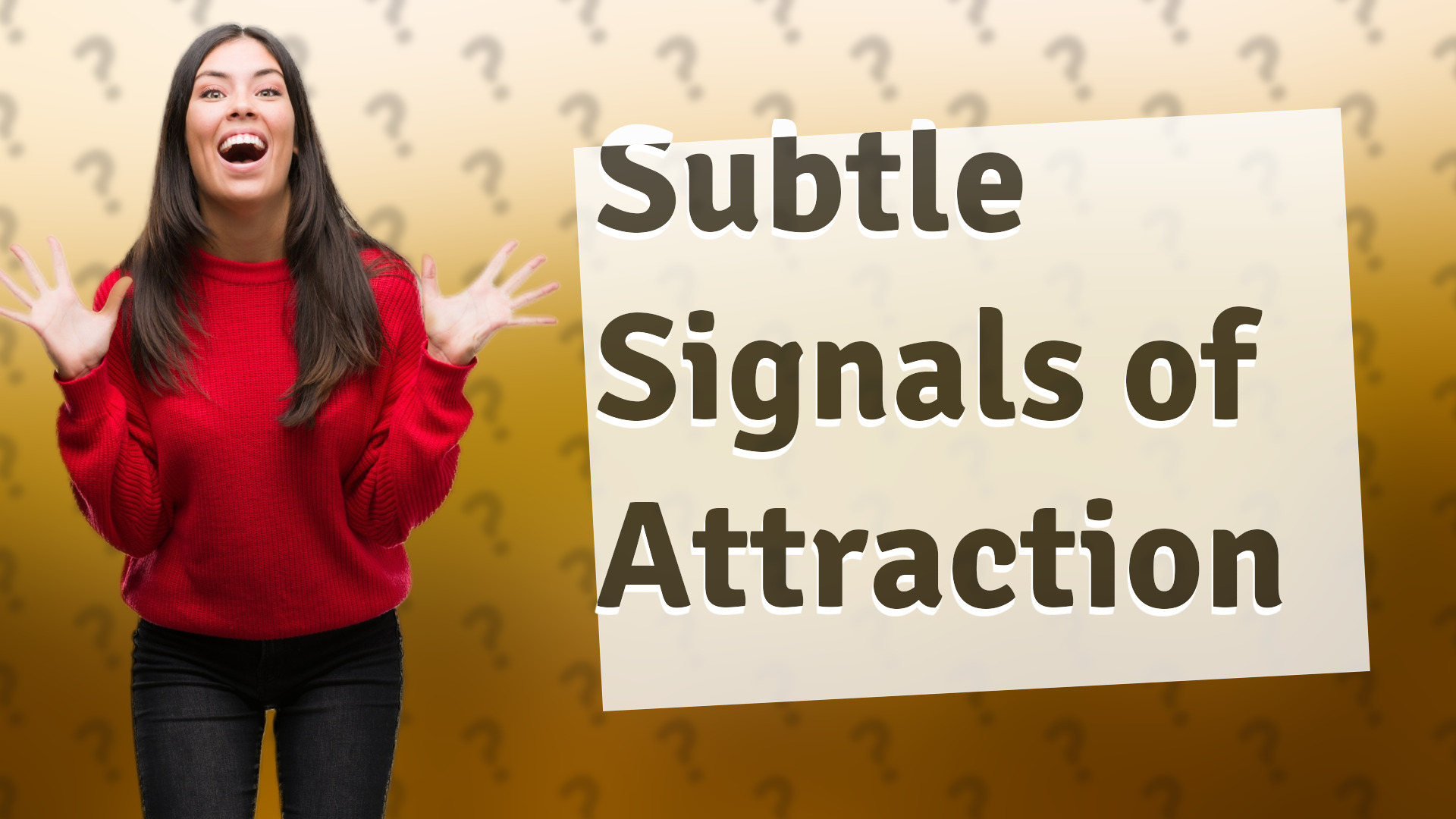 Subtle Signals of Attraction