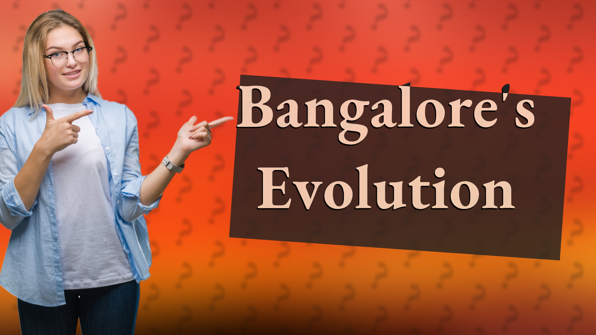 Bangalore's Evolution