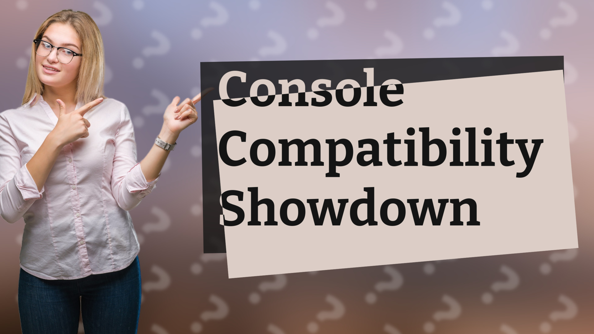 Console Compatibility Showdown