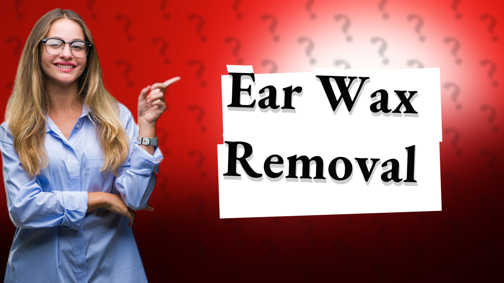 Ear Wax Removal