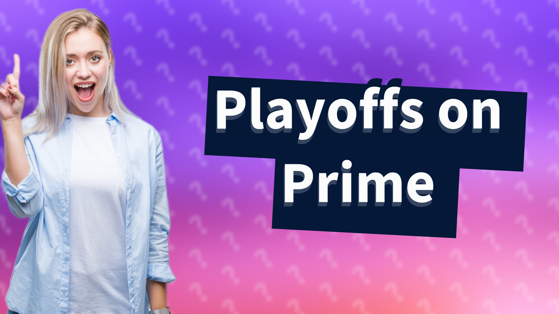 Playoffs on Prime
