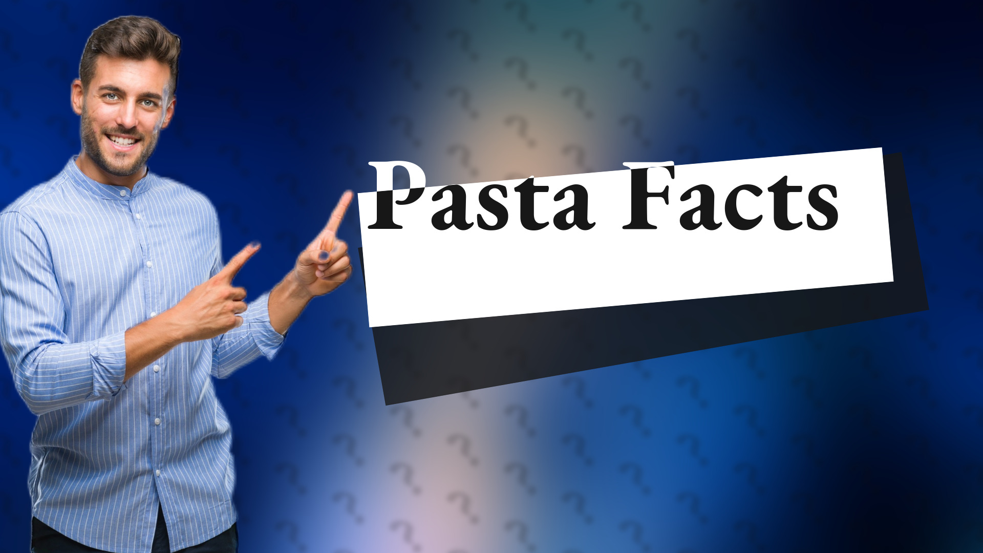 Pasta Facts