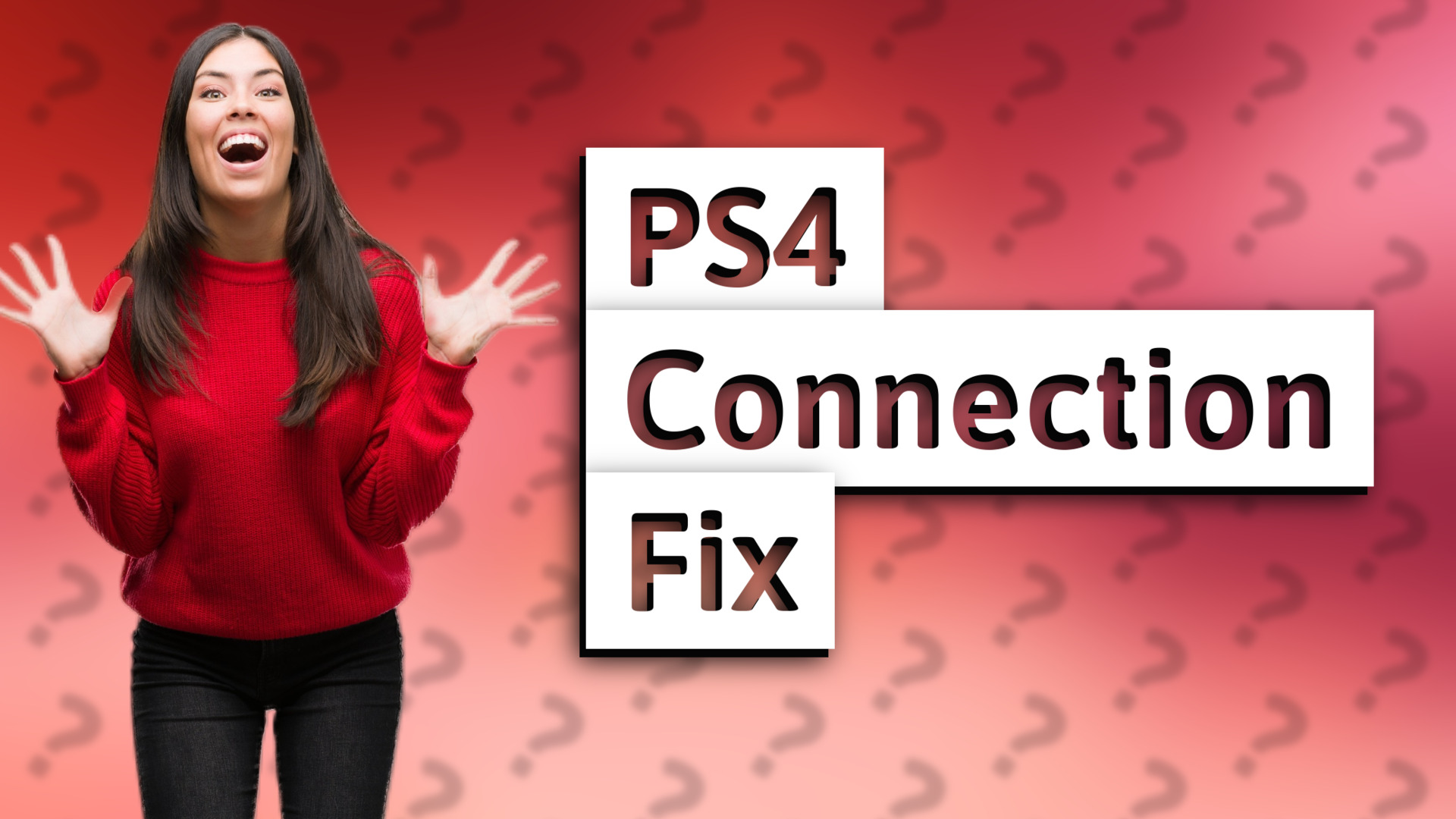 PS4 Connection Fix