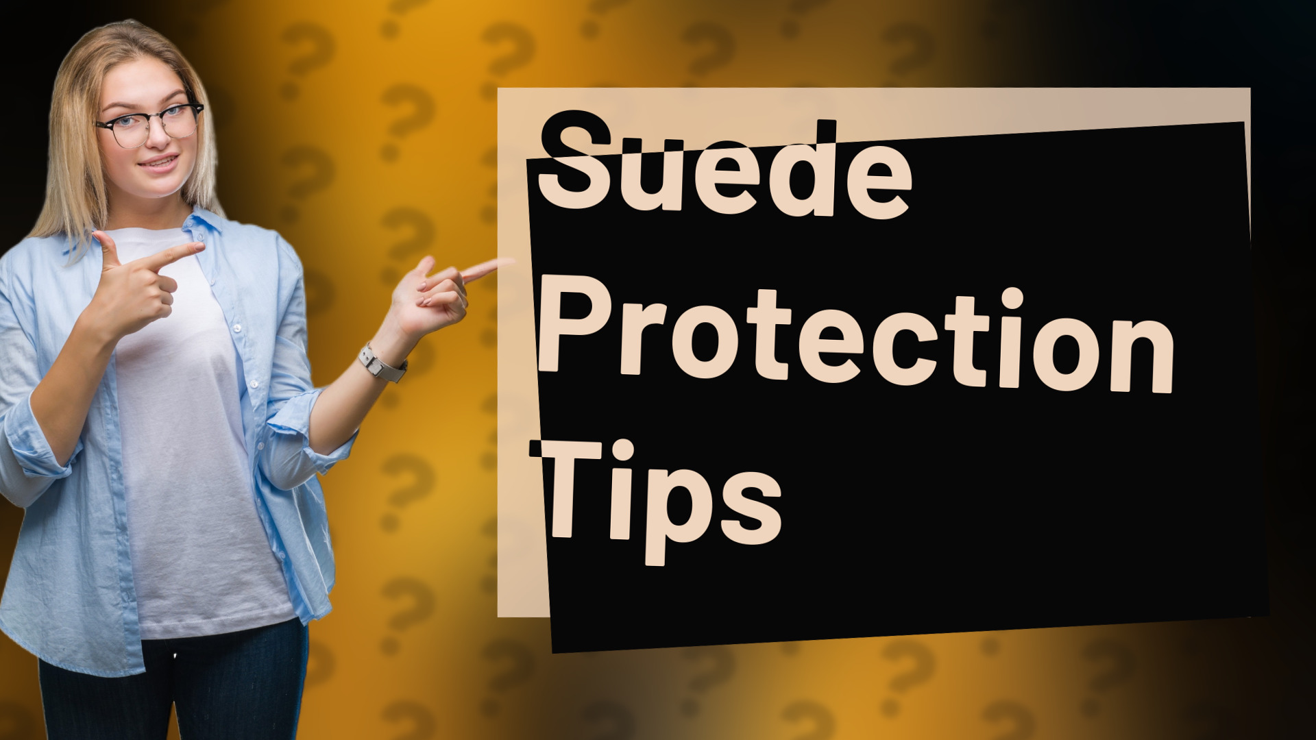Suede Protection Tips