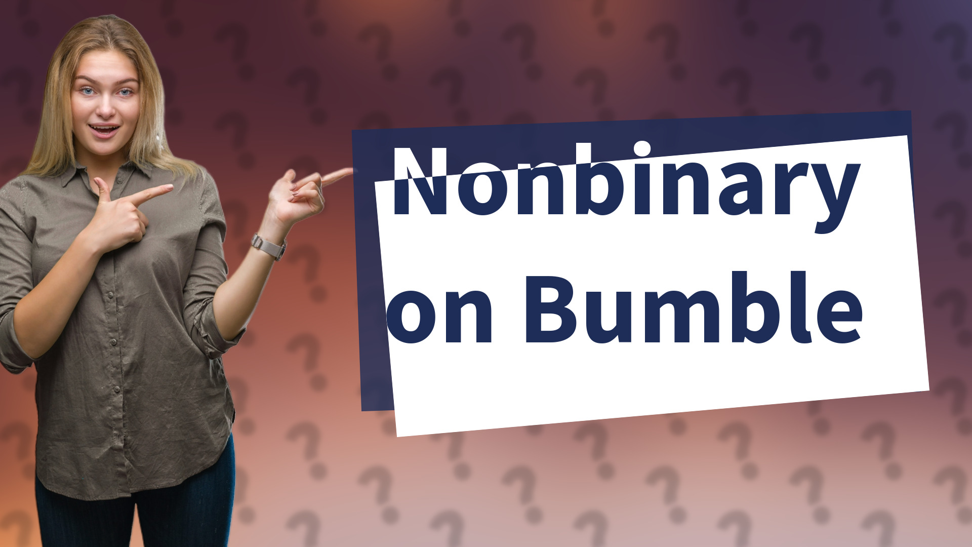 Nonbinary on Bumble
