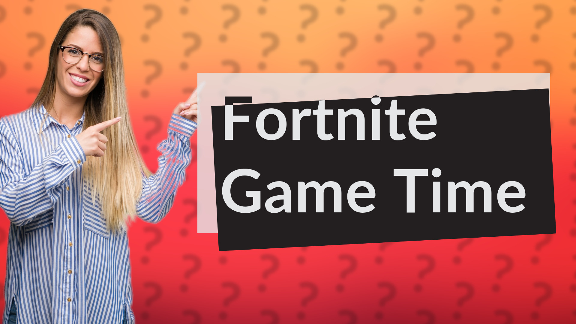 Fortnite Game Time