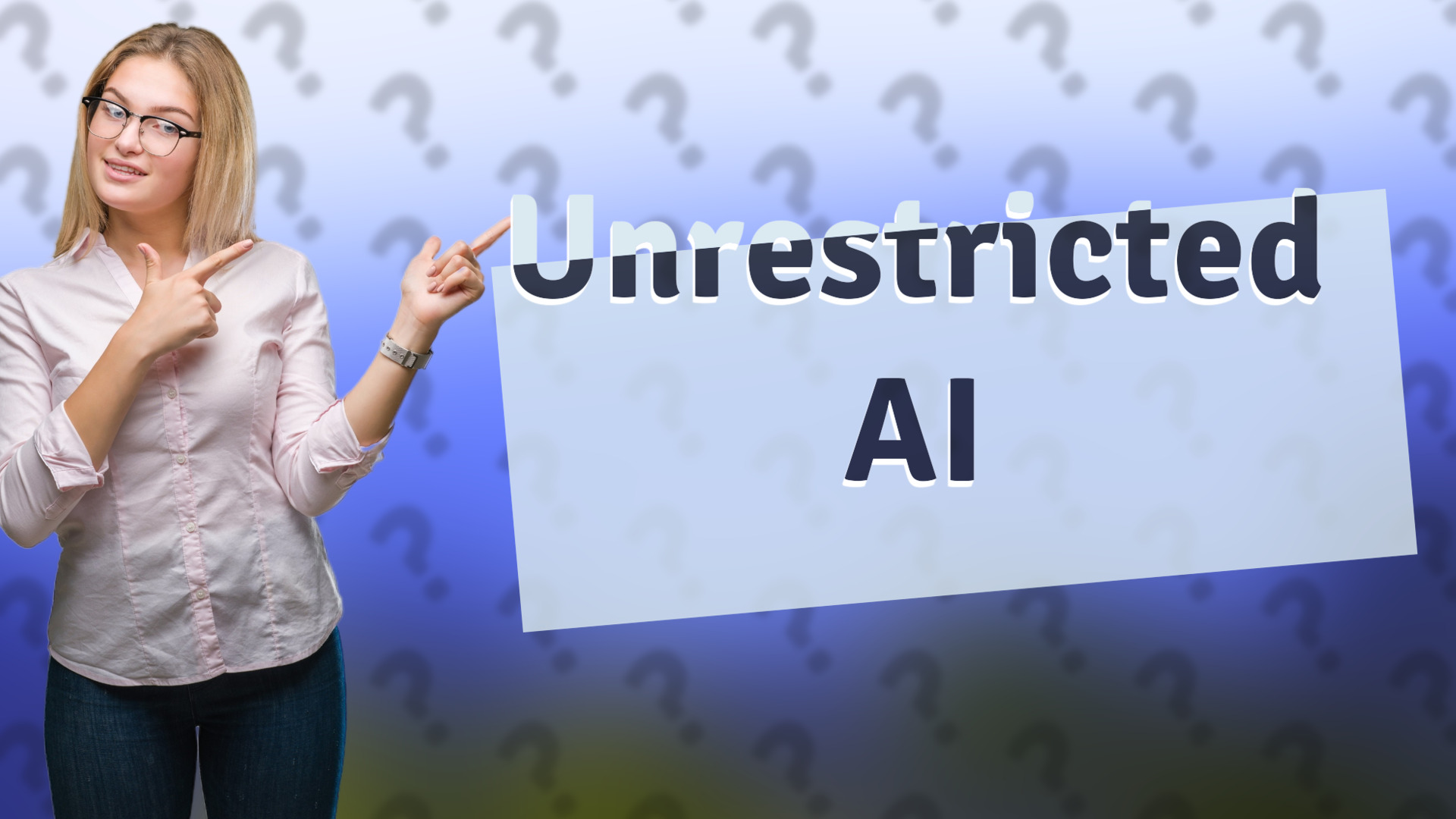 Unrestricted AI
