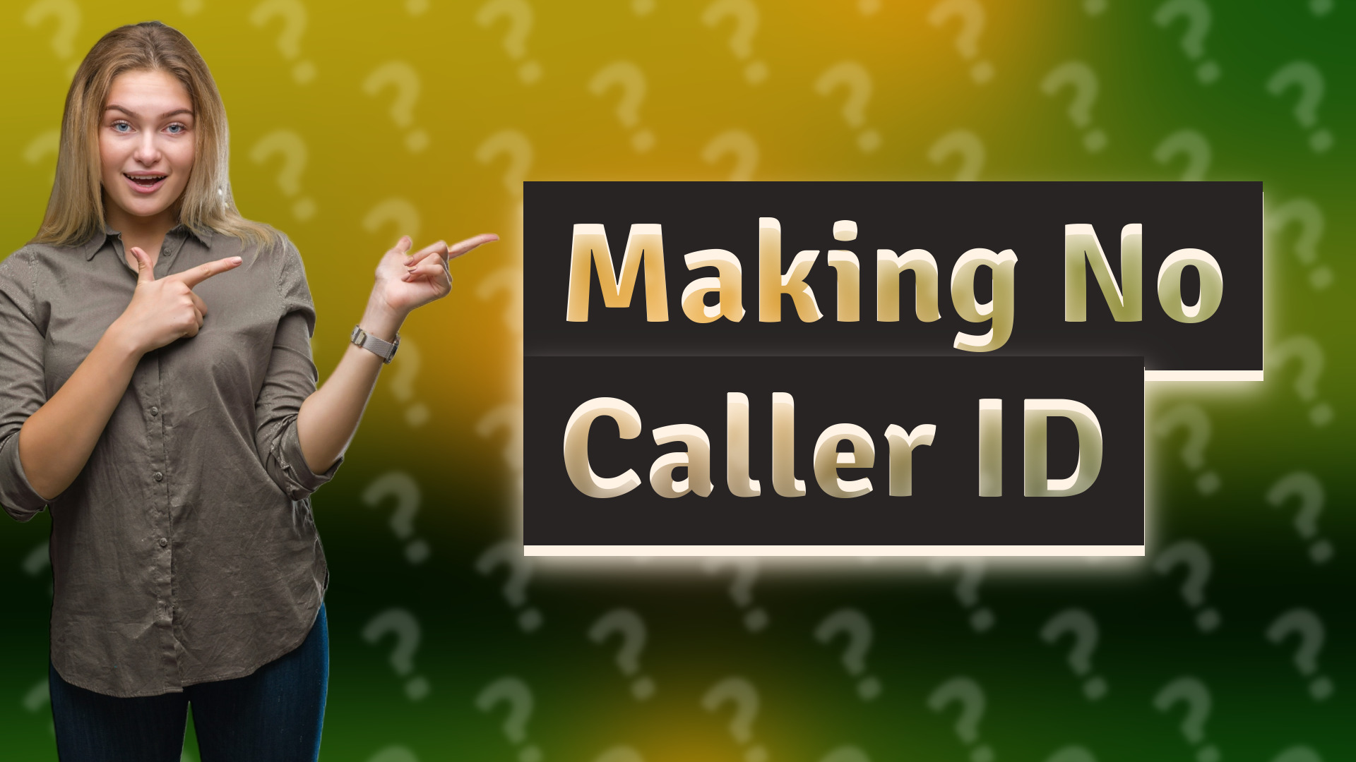 Making No Caller ID