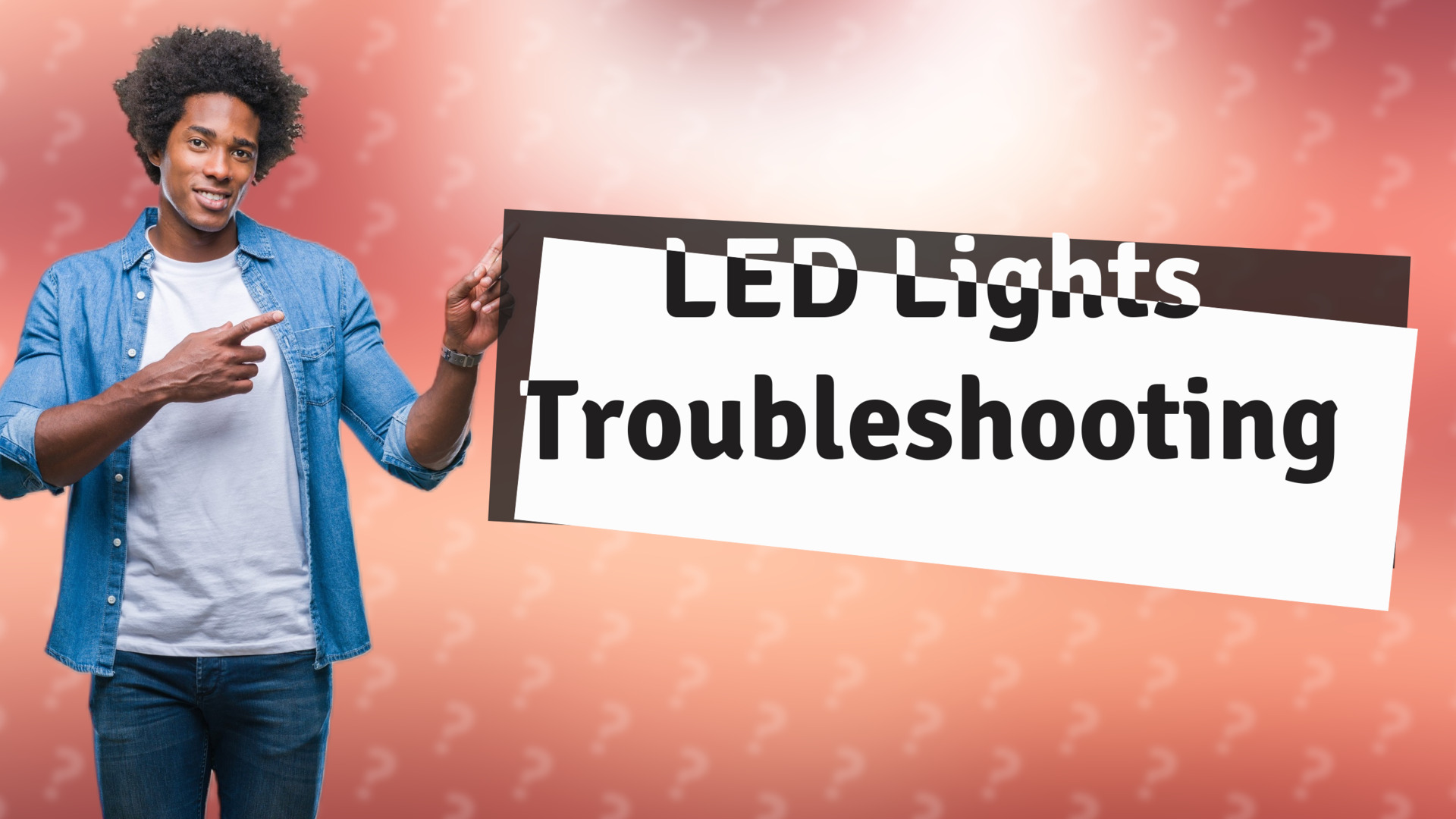 LED Lights Troubleshooting