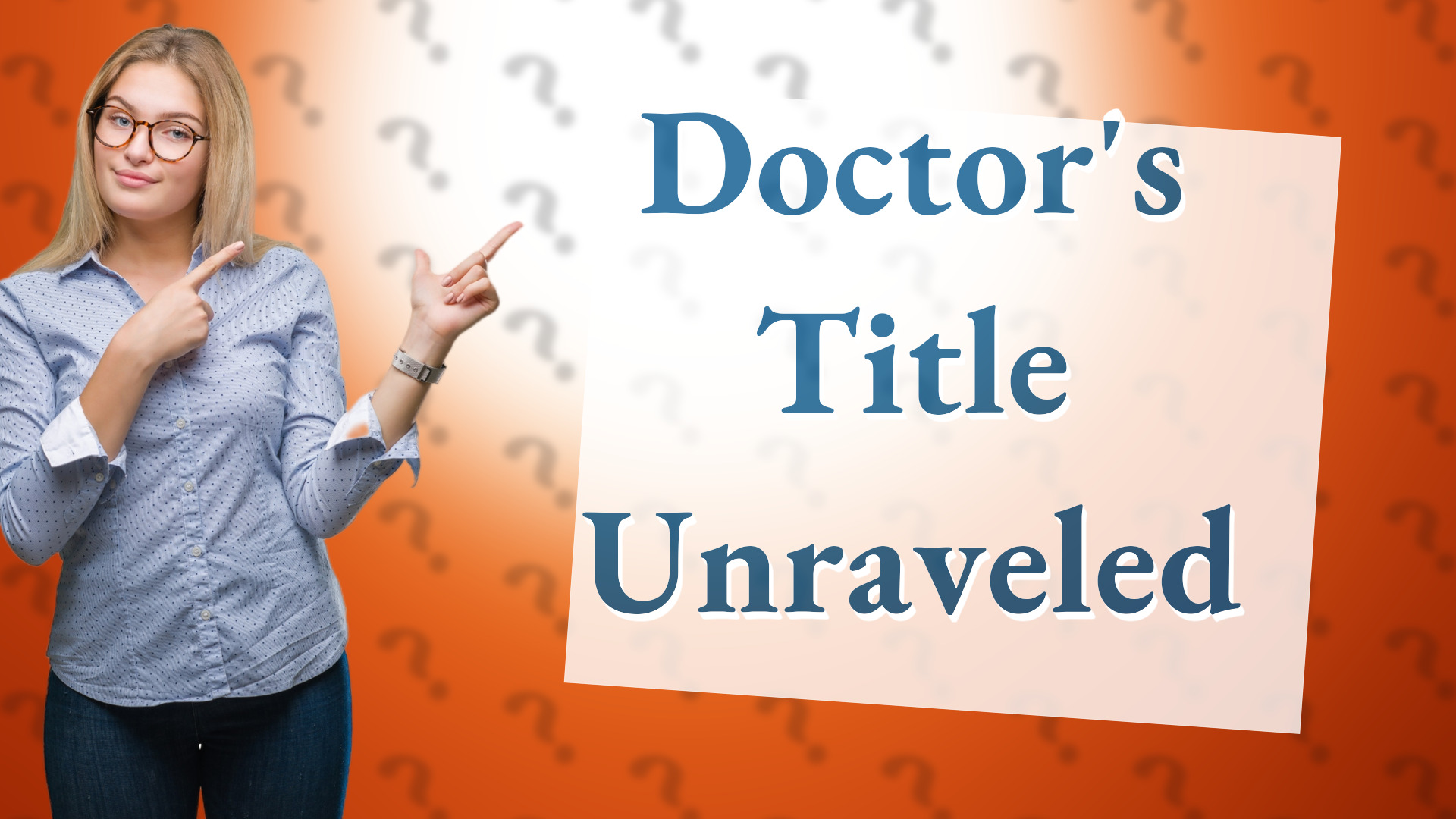 Doctor's Title Unraveled