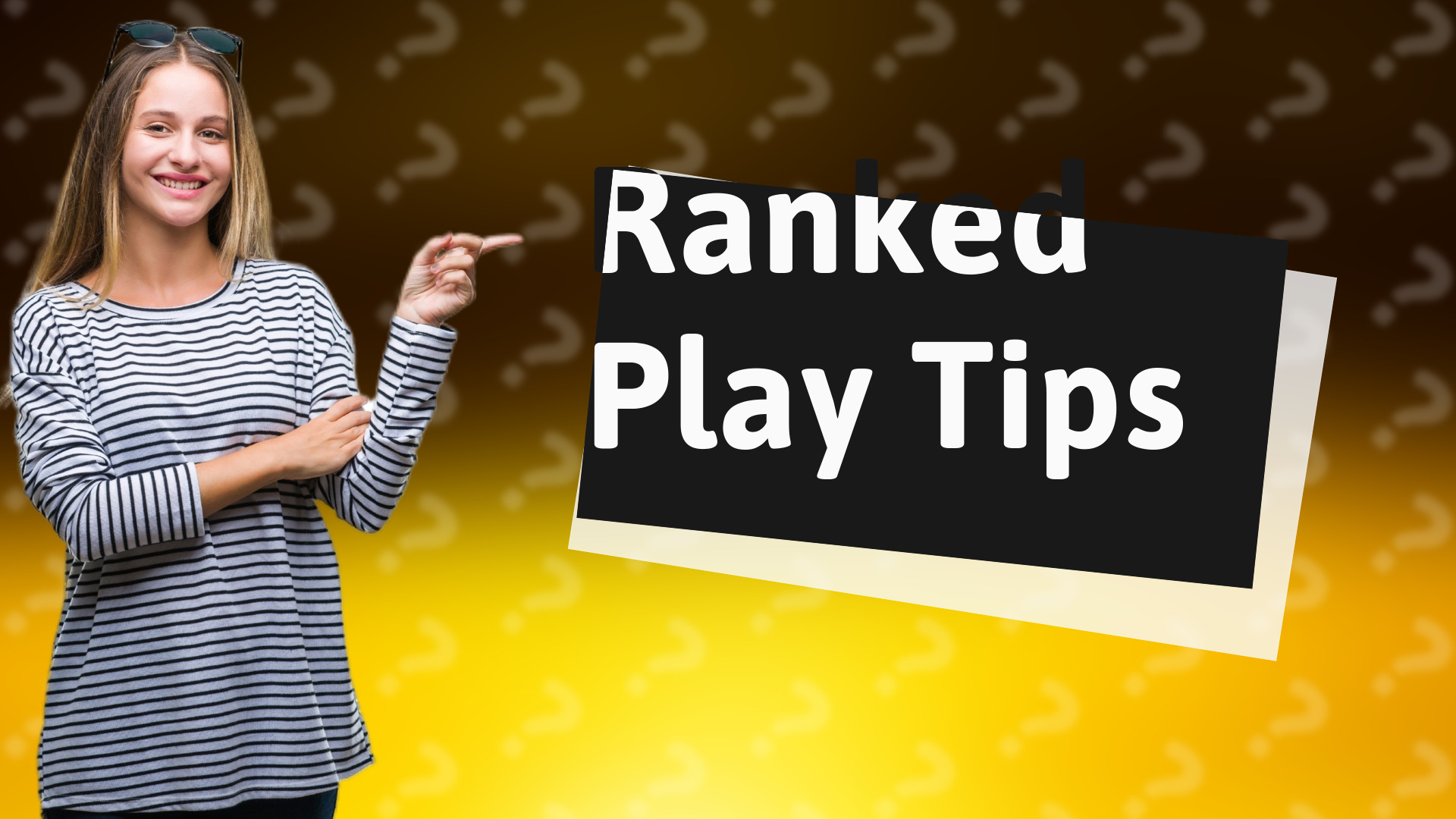 Ranked Play Tips