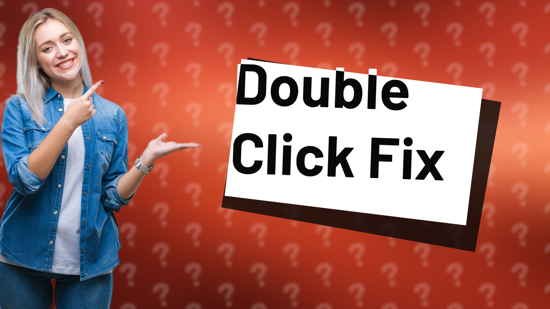 Double Click Fix