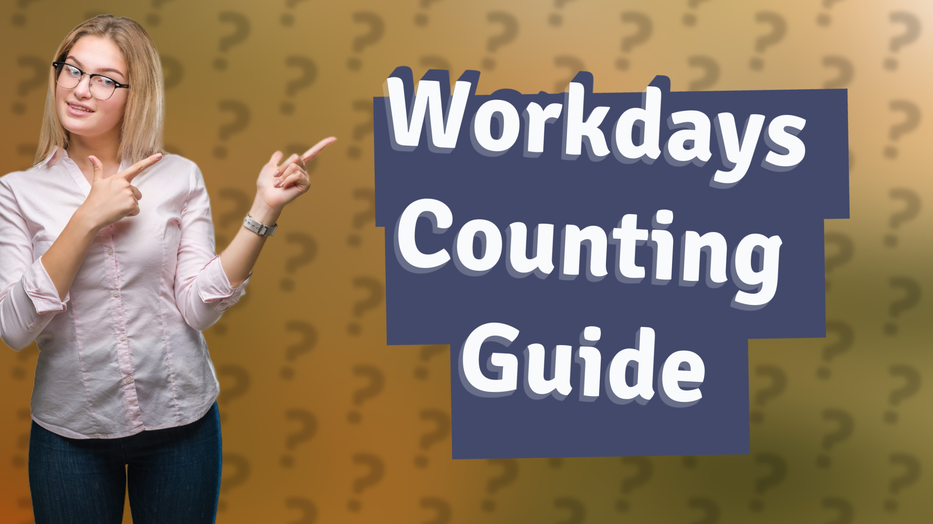 Workdays Counting Guide