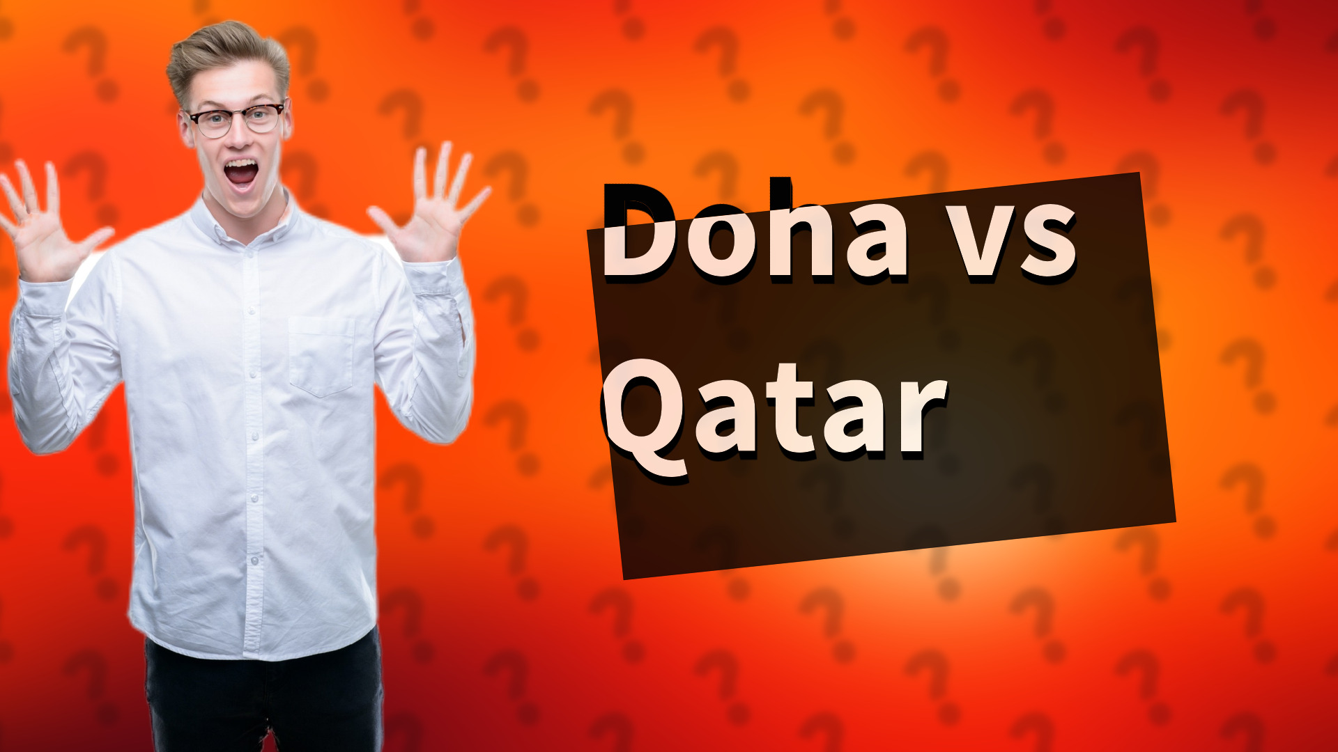 Doha vs Qatar
