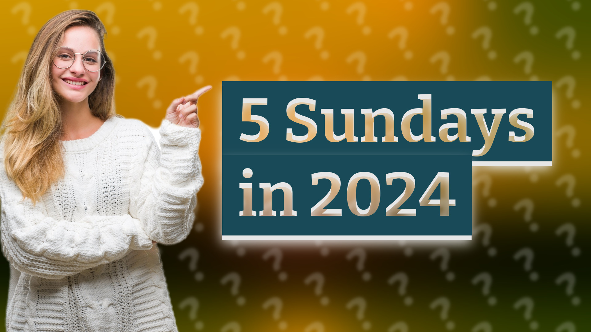 5 Sundays in 2024