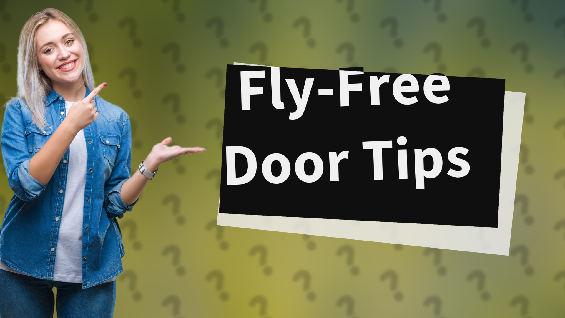 Fly-Free Door Tips