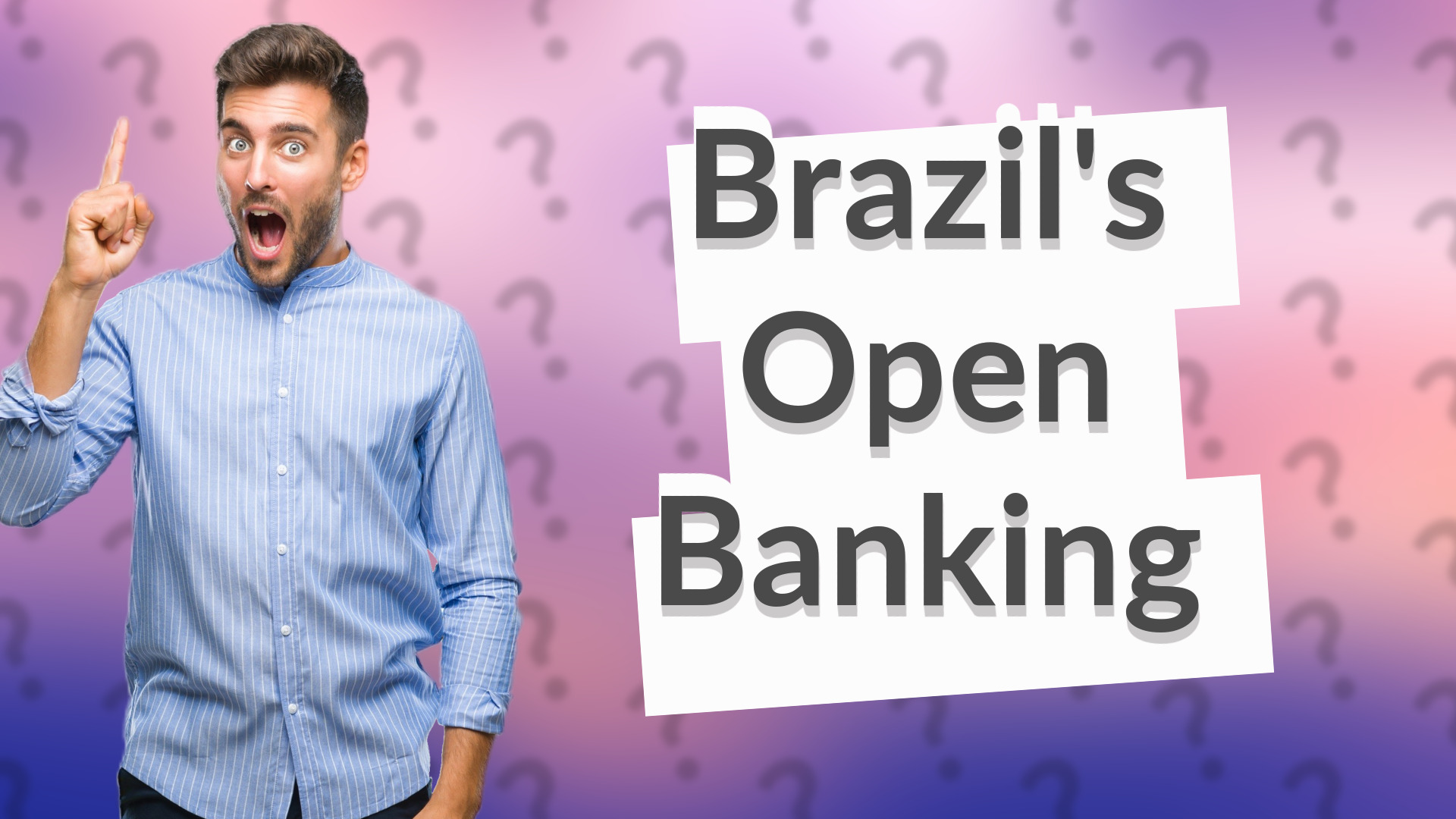 Brazil's Open Banking