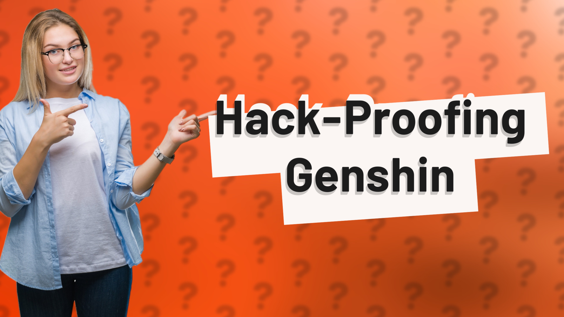 Hack-Proofing Genshin