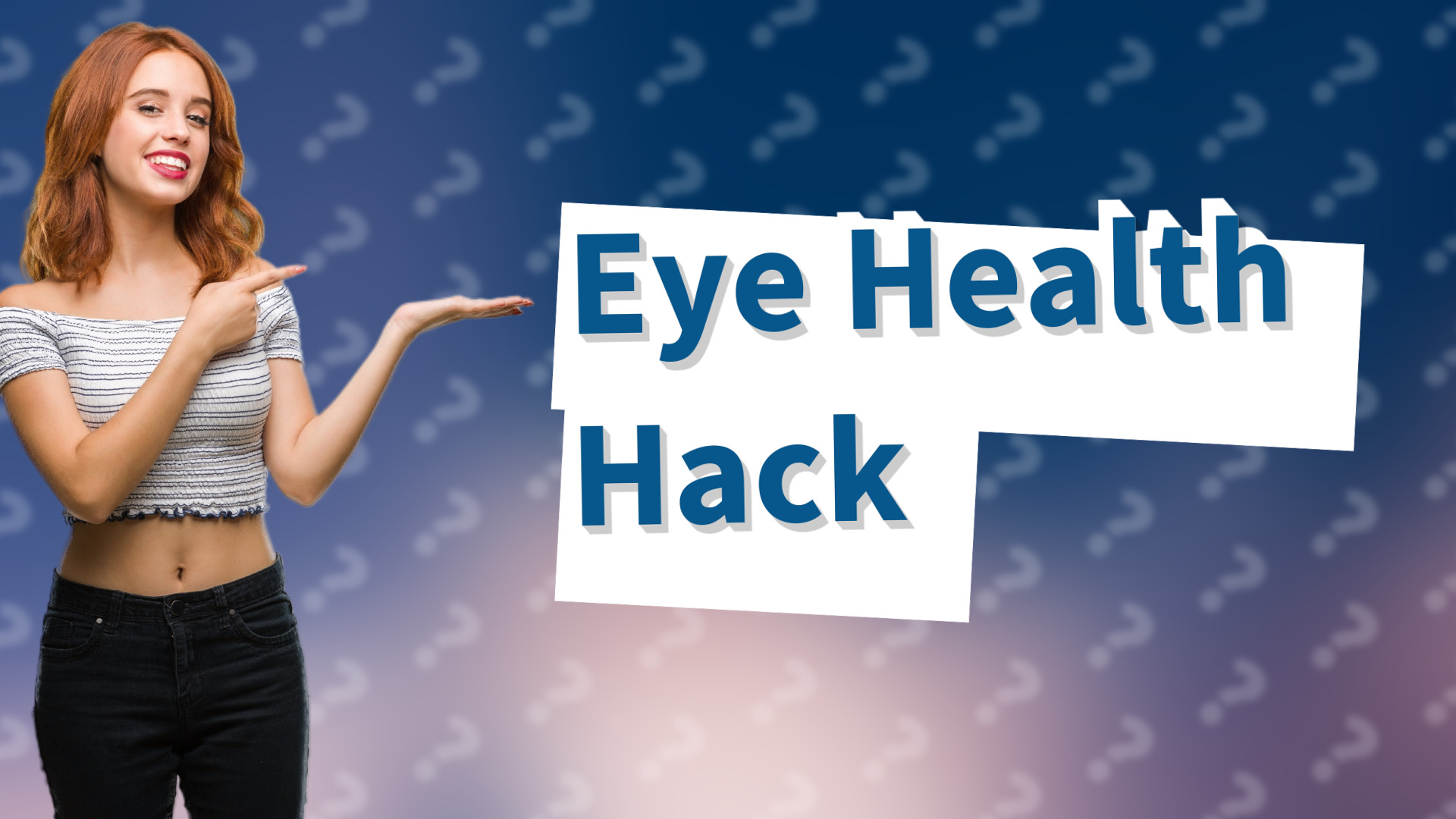 Eye Health Hack