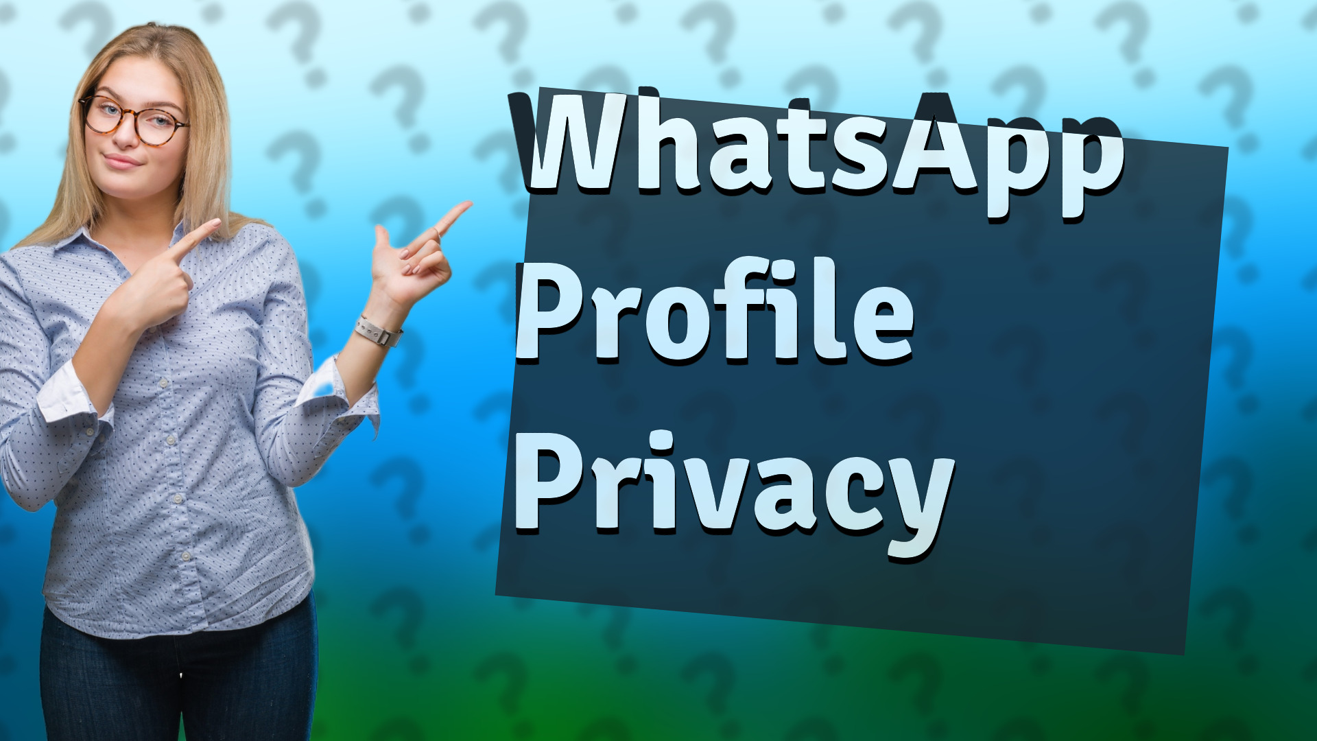 WhatsApp Profile Privacy