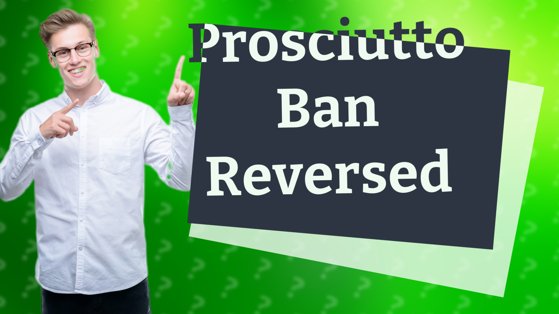 Prosciutto Ban Reversed