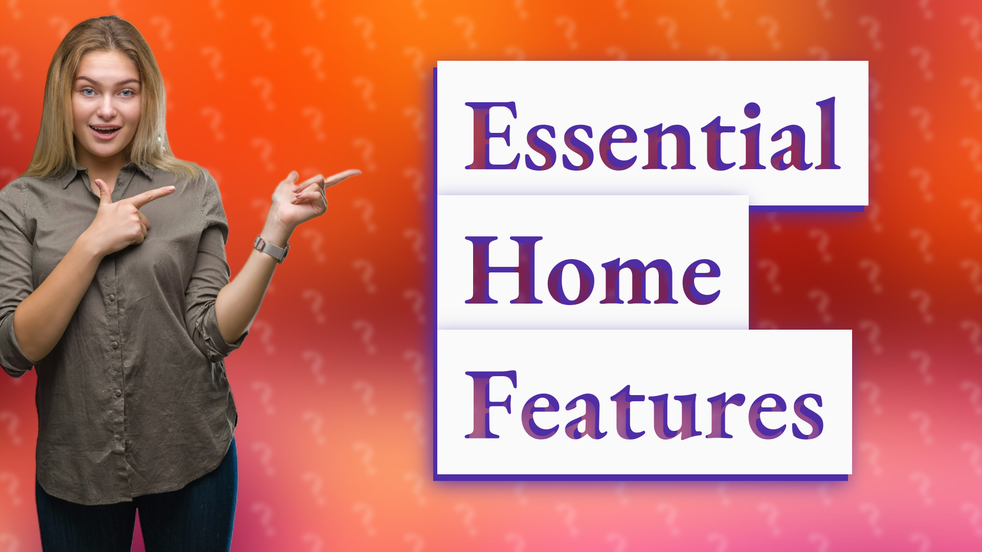 Essential Home Features