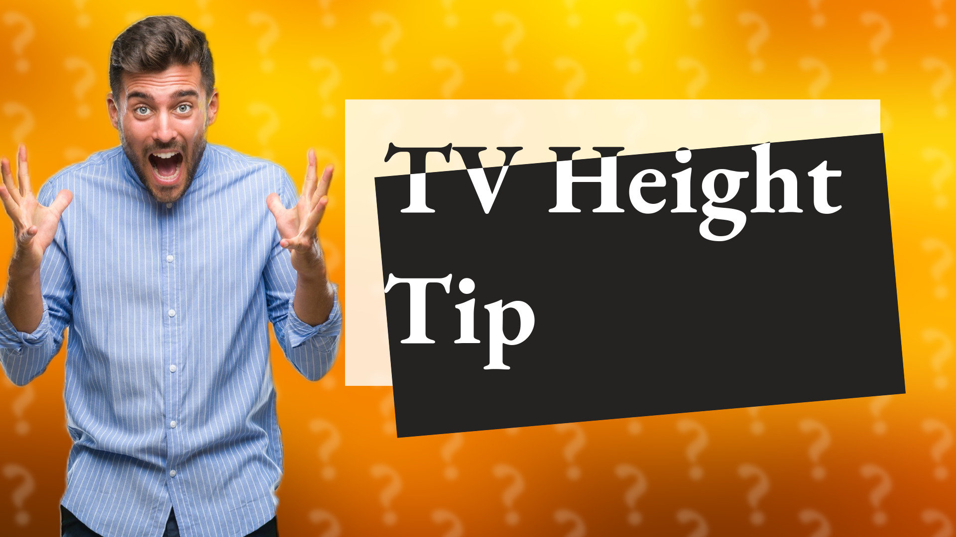 TV Height Tip