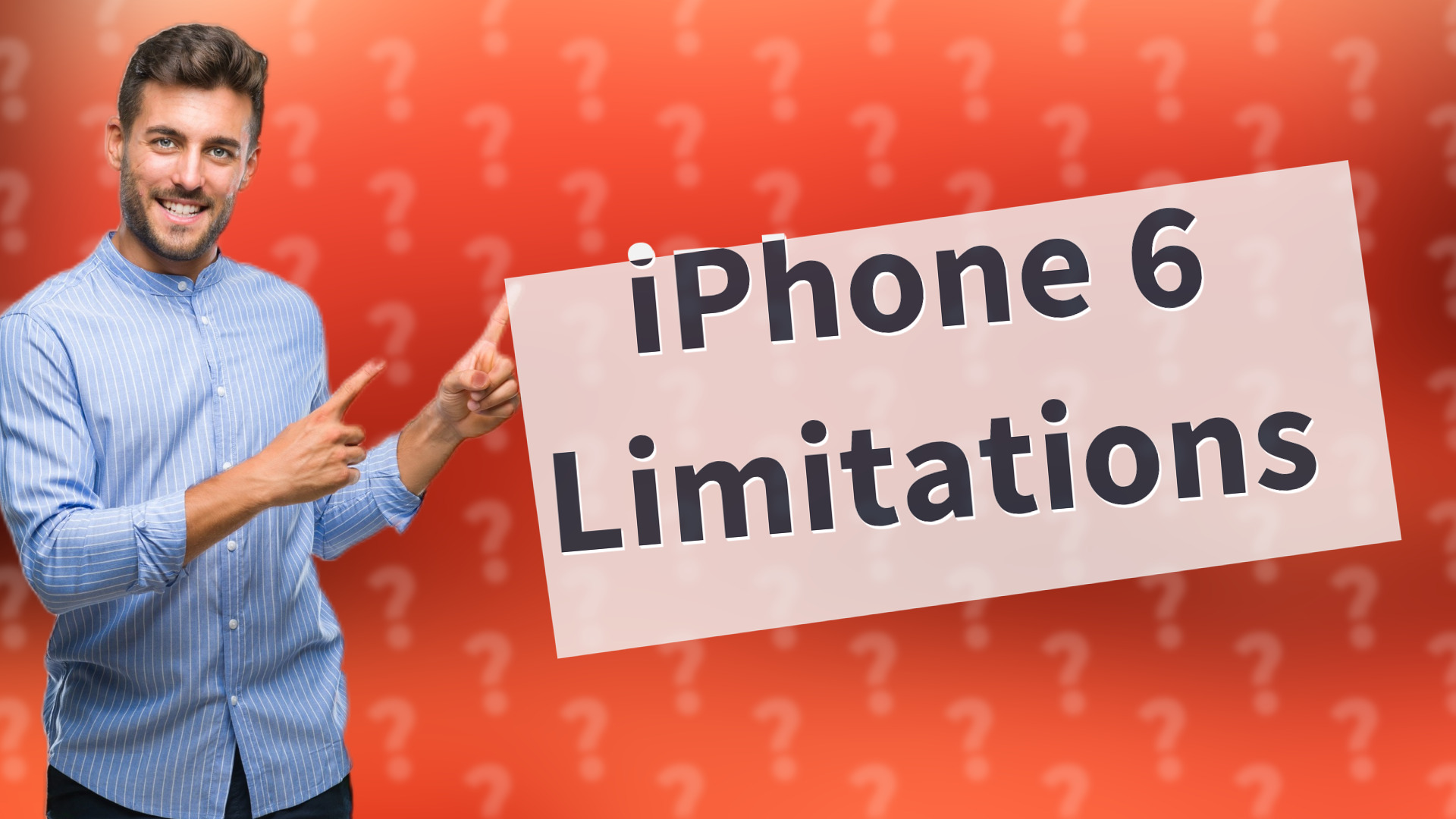iPhone 6 Limitations