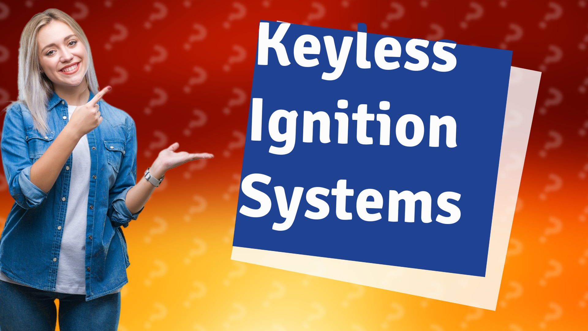 Keyless Ignition Systems