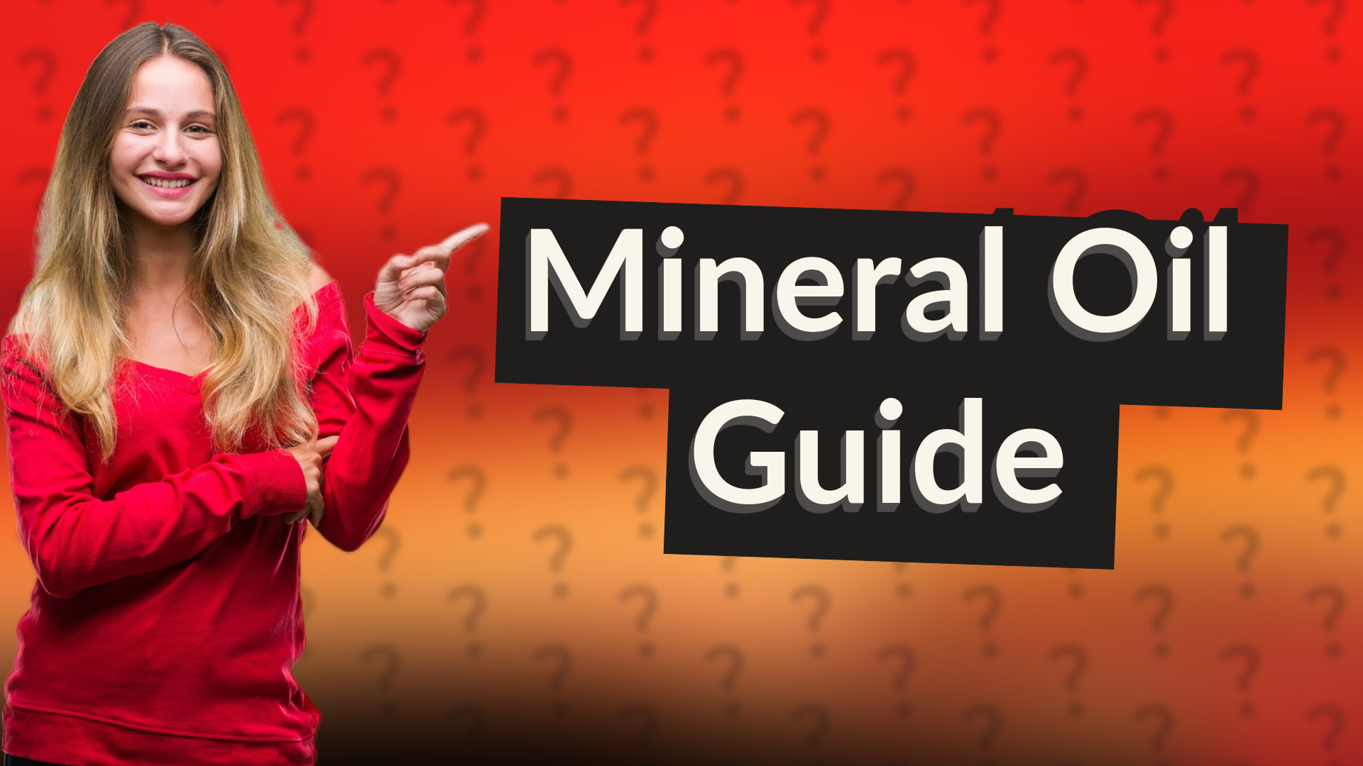 Mineral Oil Guide