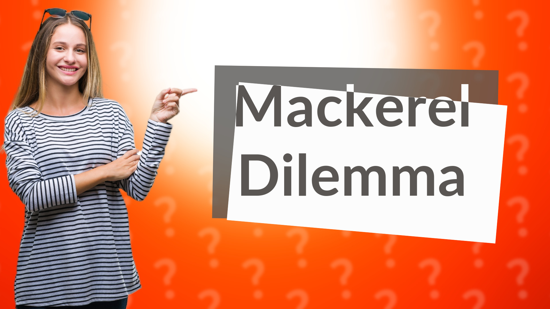 Mackerel Dilemma