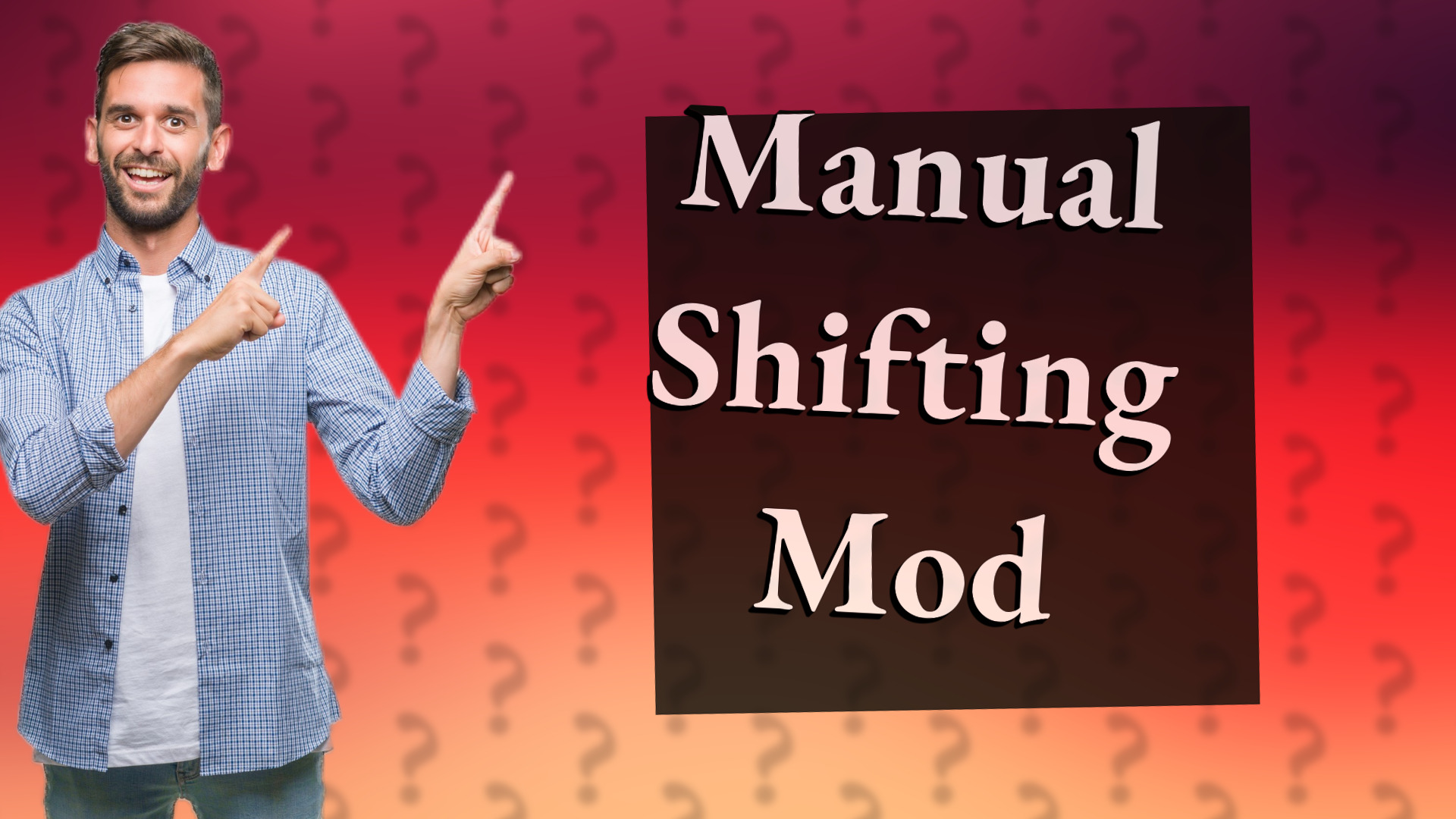 Manual Shifting Mod