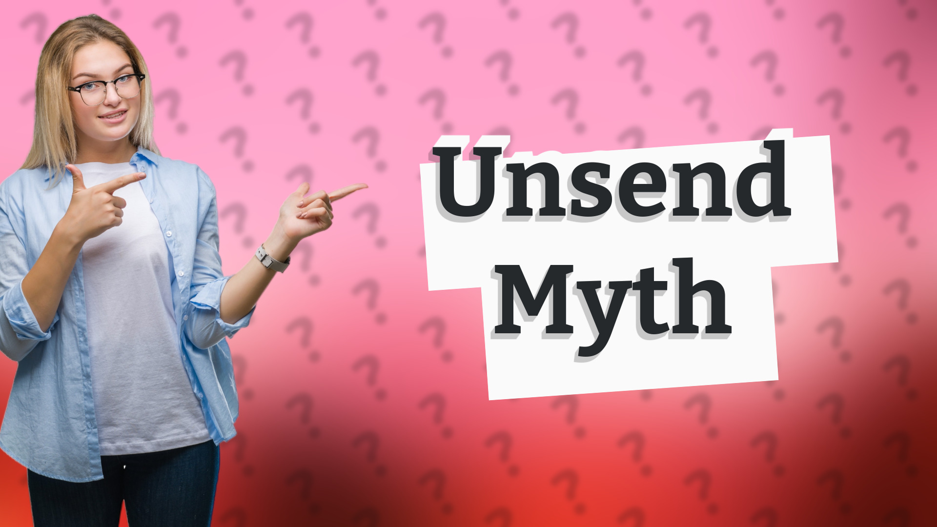 Unsend Myth