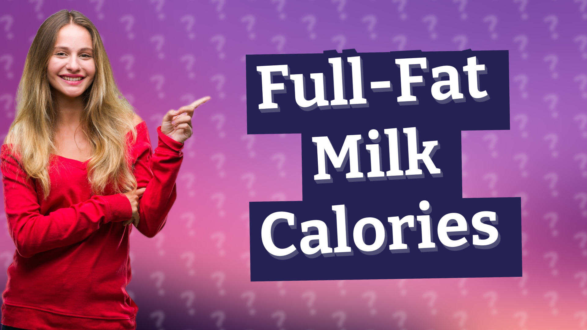 Full-Fat Milk Calories