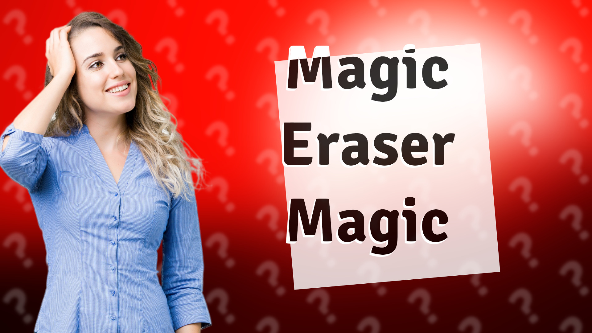 Magic Eraser Magic