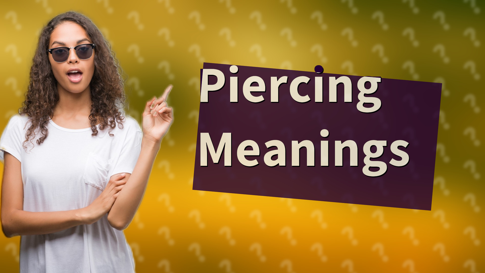 Piercing Meanings