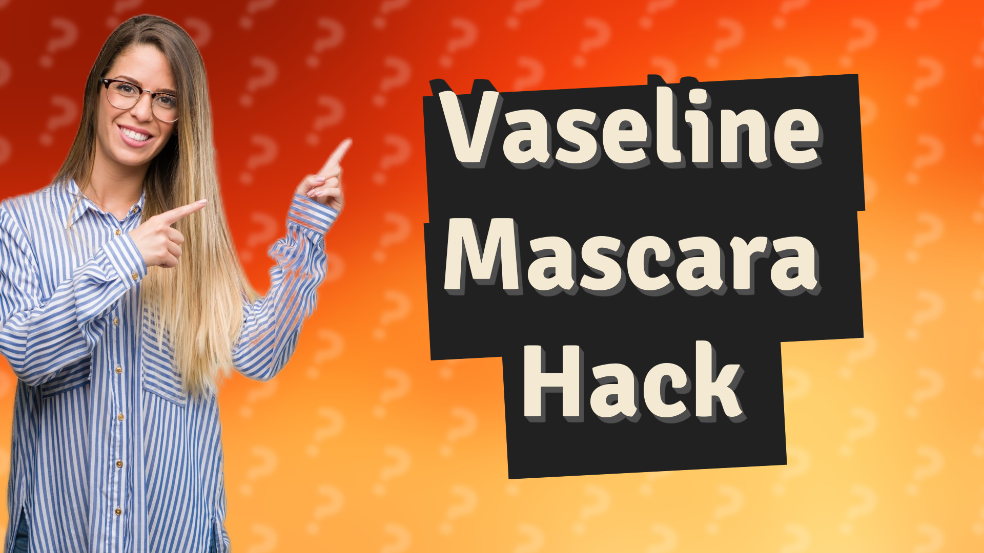 Vaseline Mascara Hack