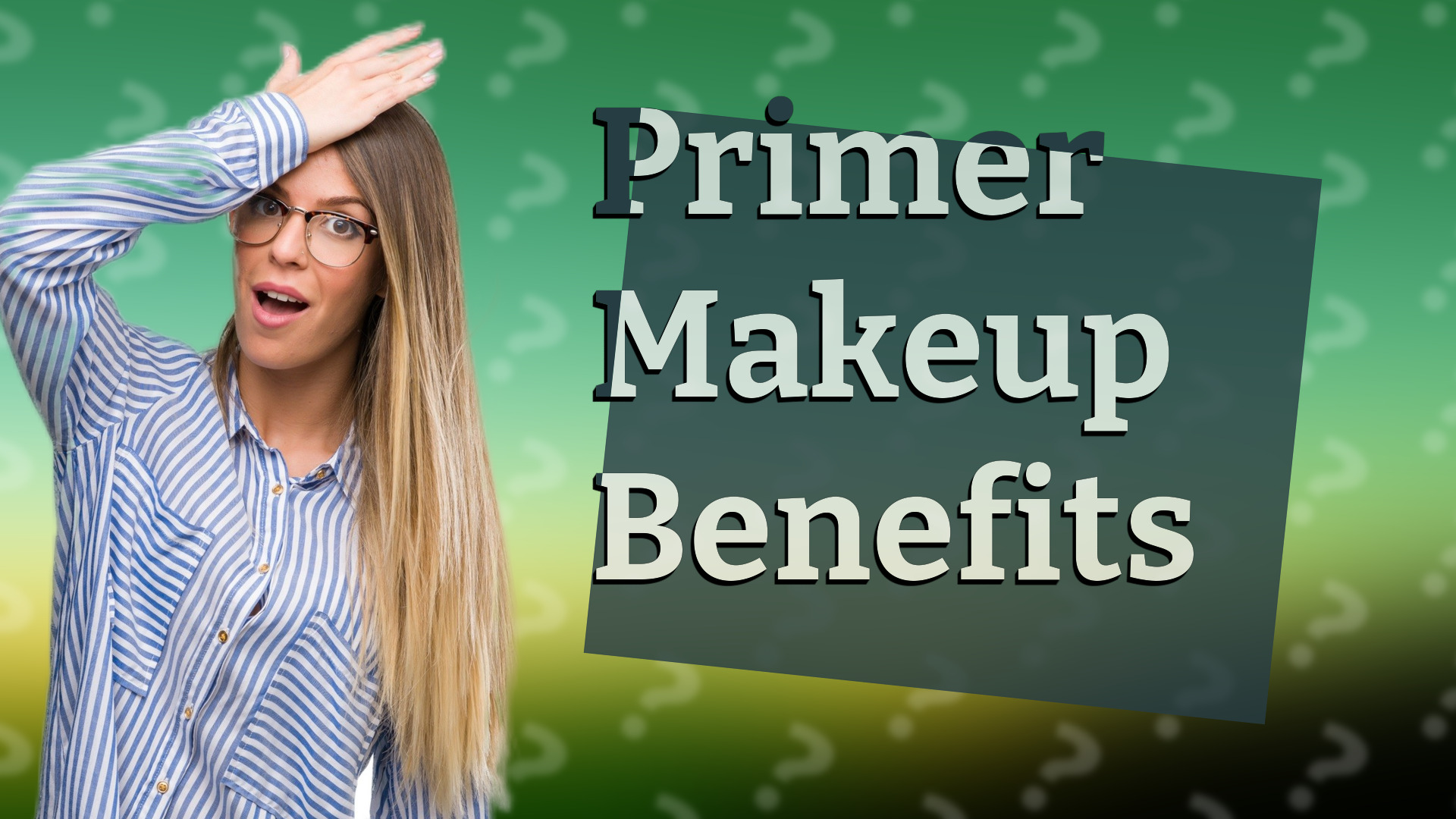Primer Makeup Benefits