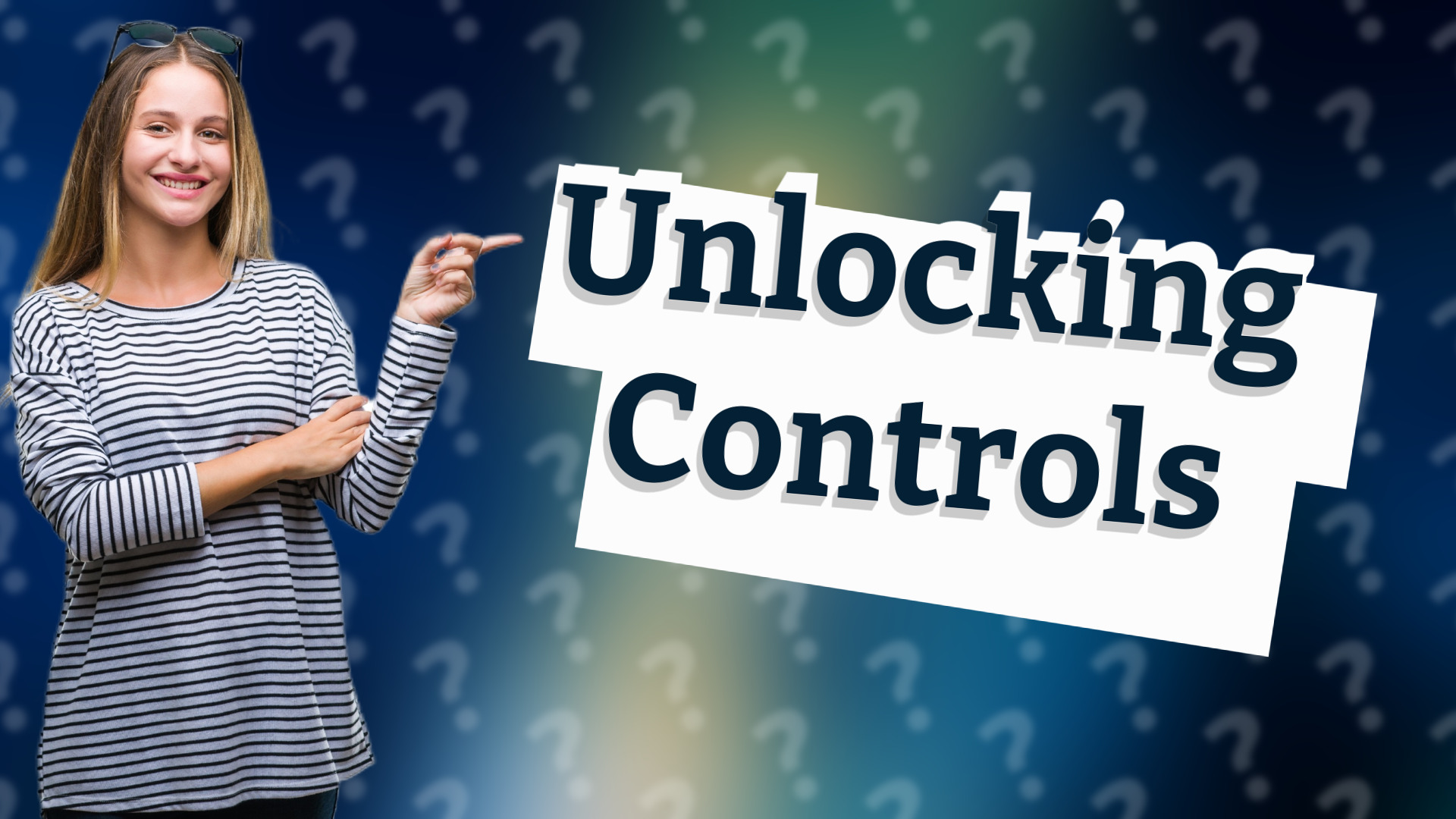Unlocking Controls