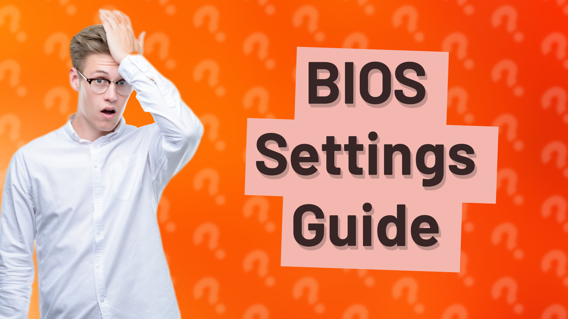 BIOS Settings Guide