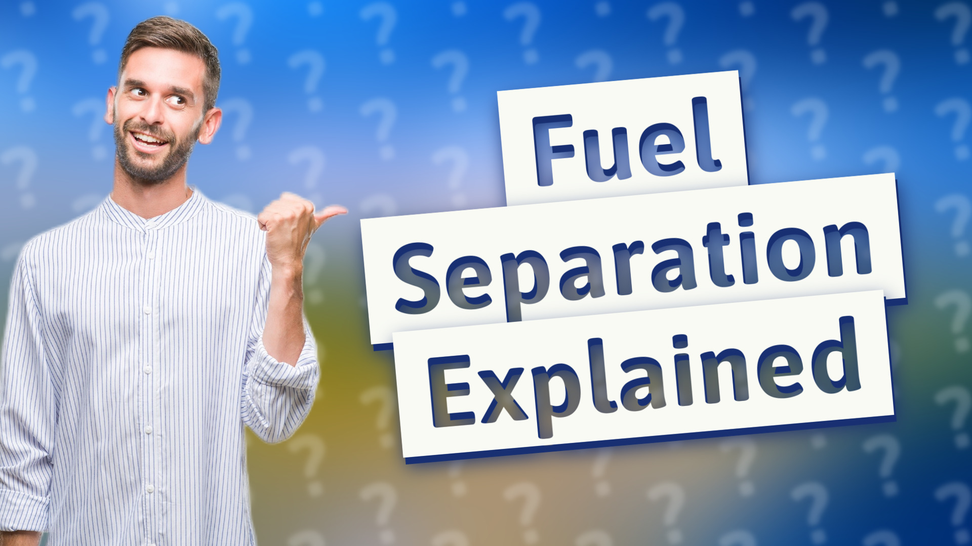 Fuel Separation Explained